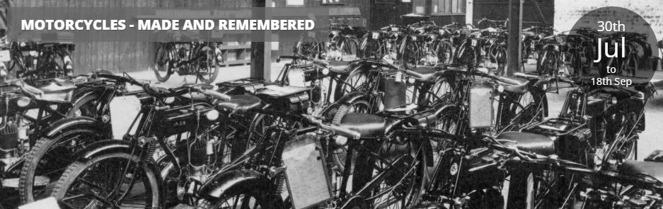 Motorbikes: Made & Remembered Exhibition