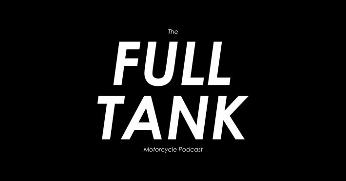 The Full Tank Motorcycle Podcast